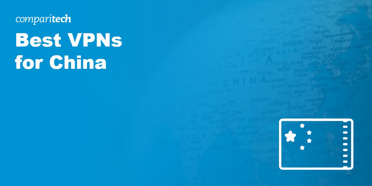 Best Vpn For China 59 Tested Which Work In China Oct 2020